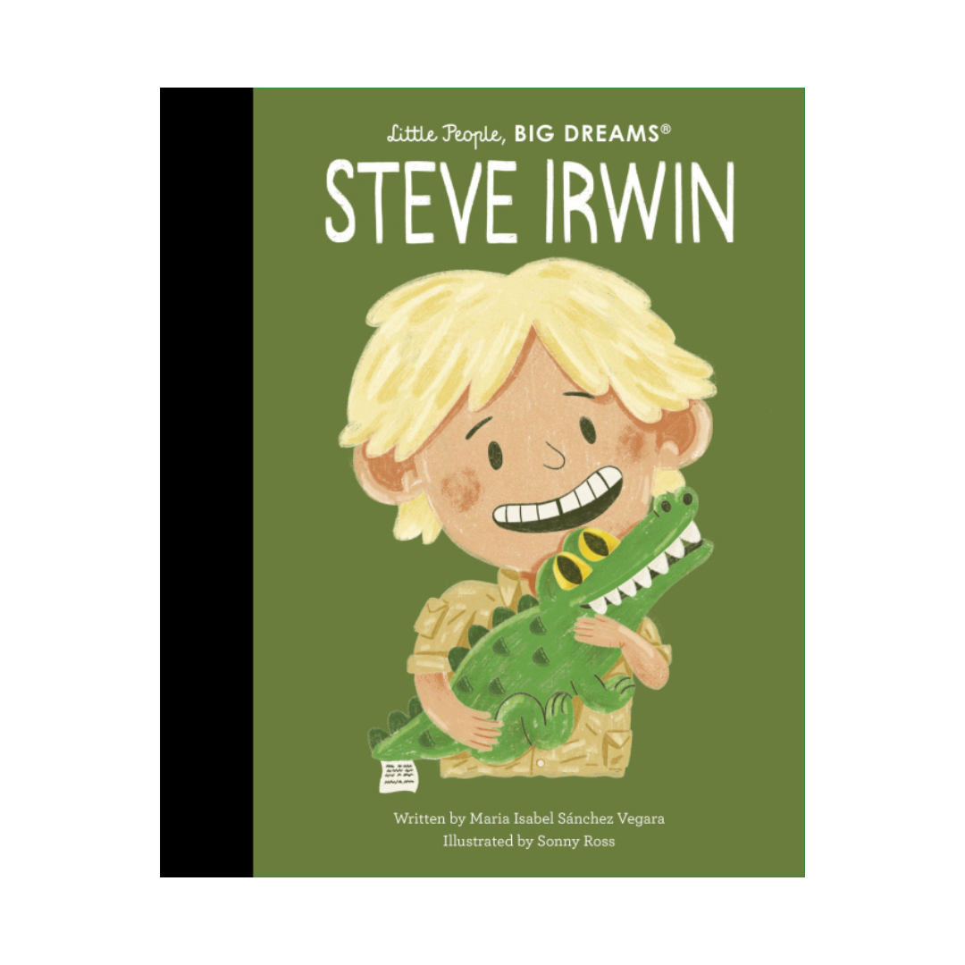 Steve Irwin | Little People, Big Dreams
